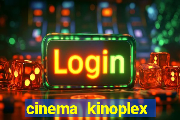 cinema kinoplex norte shopping